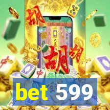 bet 599